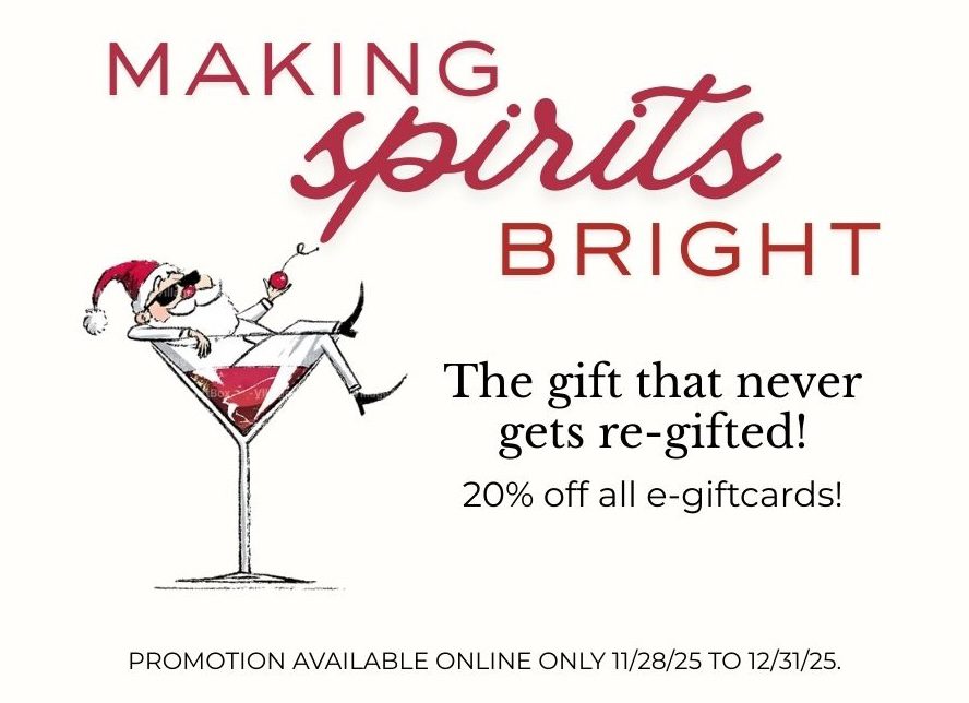 Festive ad with "Making Spirits Bright" text, a cartoon Santa relaxing in a martini glass, and text offering 20% off e-gift cards. Promotion is online only from 11/28/25 to 12/31/25.